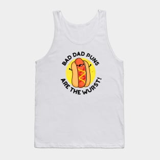 Bad Dad Puns Are The Wurst Cute Sausage Pun Tank Top